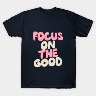 Focus on The Good in Navy Pink and White T-Shirt